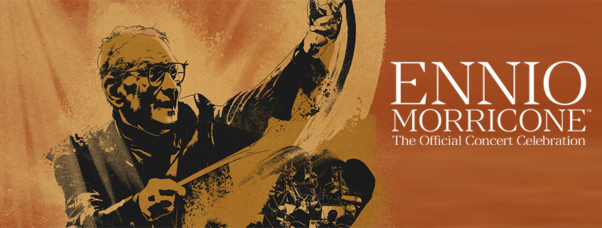 Ennio Morricone – The Official Concert Celebration in JAPAN<br>エンニオ・モリコーネ『オフィシャル・コンサート・セレブレーション』