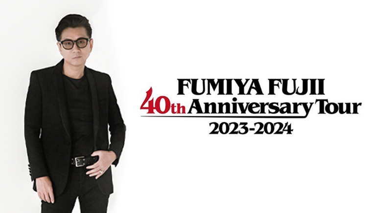 藤井フミヤ　40th Anniversary Tour 2023-2024