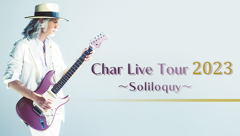 Char Live Tour 2023 ～Soliloquy～