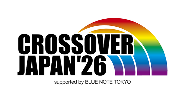 CROSSOVER JAPAN 2026 supported by BLUE NOTE TOKYO